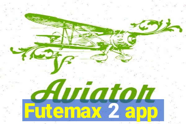 Futemax 2 app